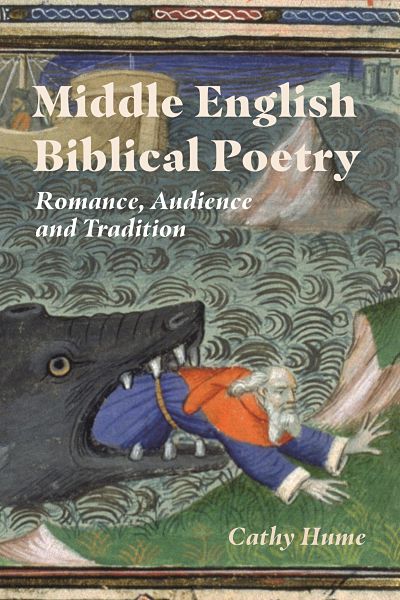 Cover of Cathy Hume, 'Middle English Biblical Poetry', featuring a whale vomiting out Jonah